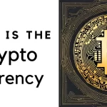 The Basics of Cryptocurrency